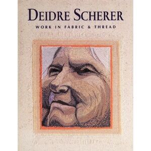 New - Deidre Scherer: Work in Fabric & Thread - book